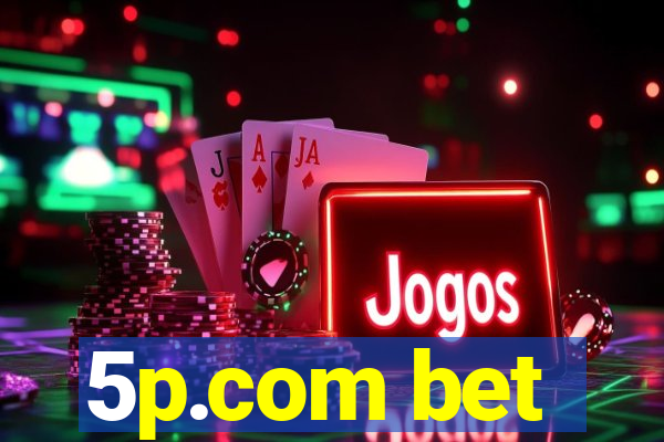 5p.com bet
